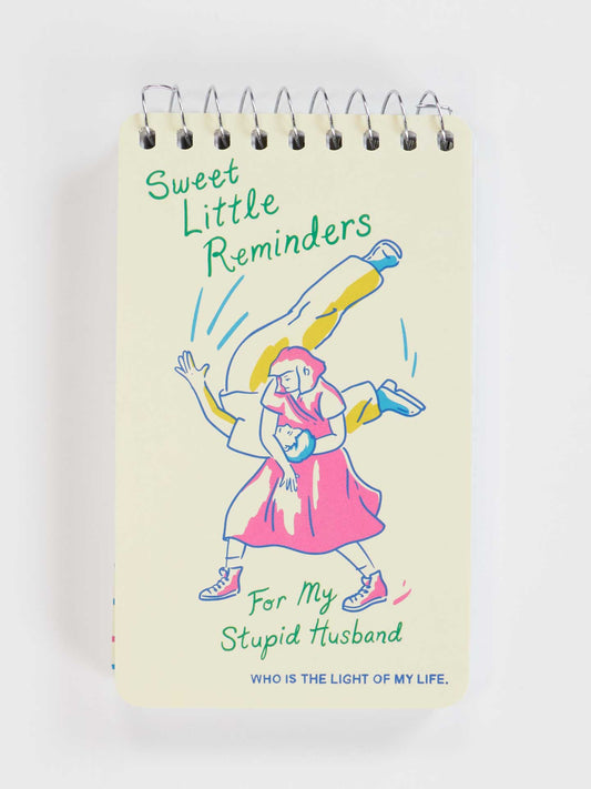 PP105 Sweet Little Reminders For My Stupid Husband 3x5 Spiral Notebook