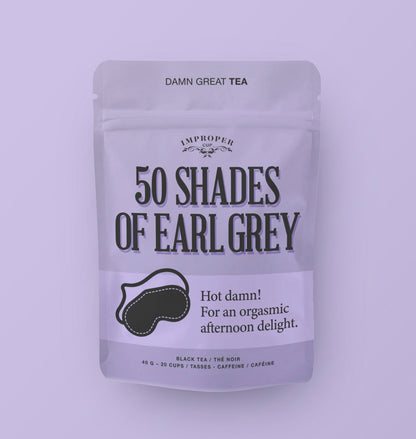 50 Shades of Earl Grey Bag of Tea