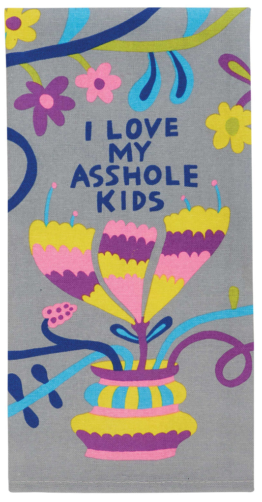 WW359 Love My Asshole Kids Dish Towel