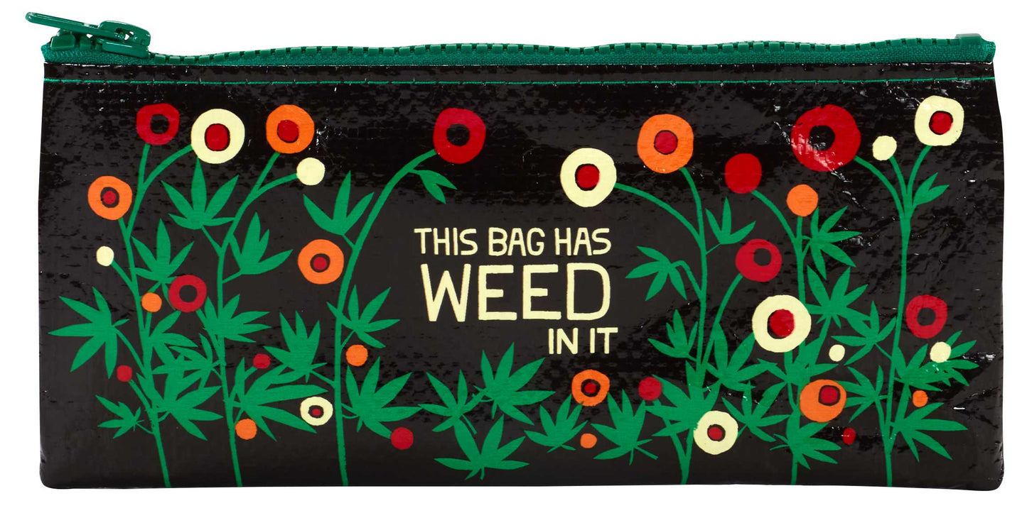 QA794 Bag Has Weed In It Pencil Case