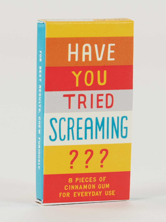 FS1141 Have You Tried Screaming??? Gum