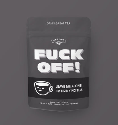 Fuck Off! Bag of Tea