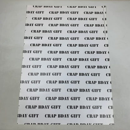 Crap Bday Gift Wrapping Paper (1 sheet)