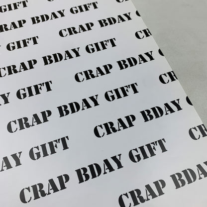 Crap Bday Gift Wrapping Paper (1 sheet)