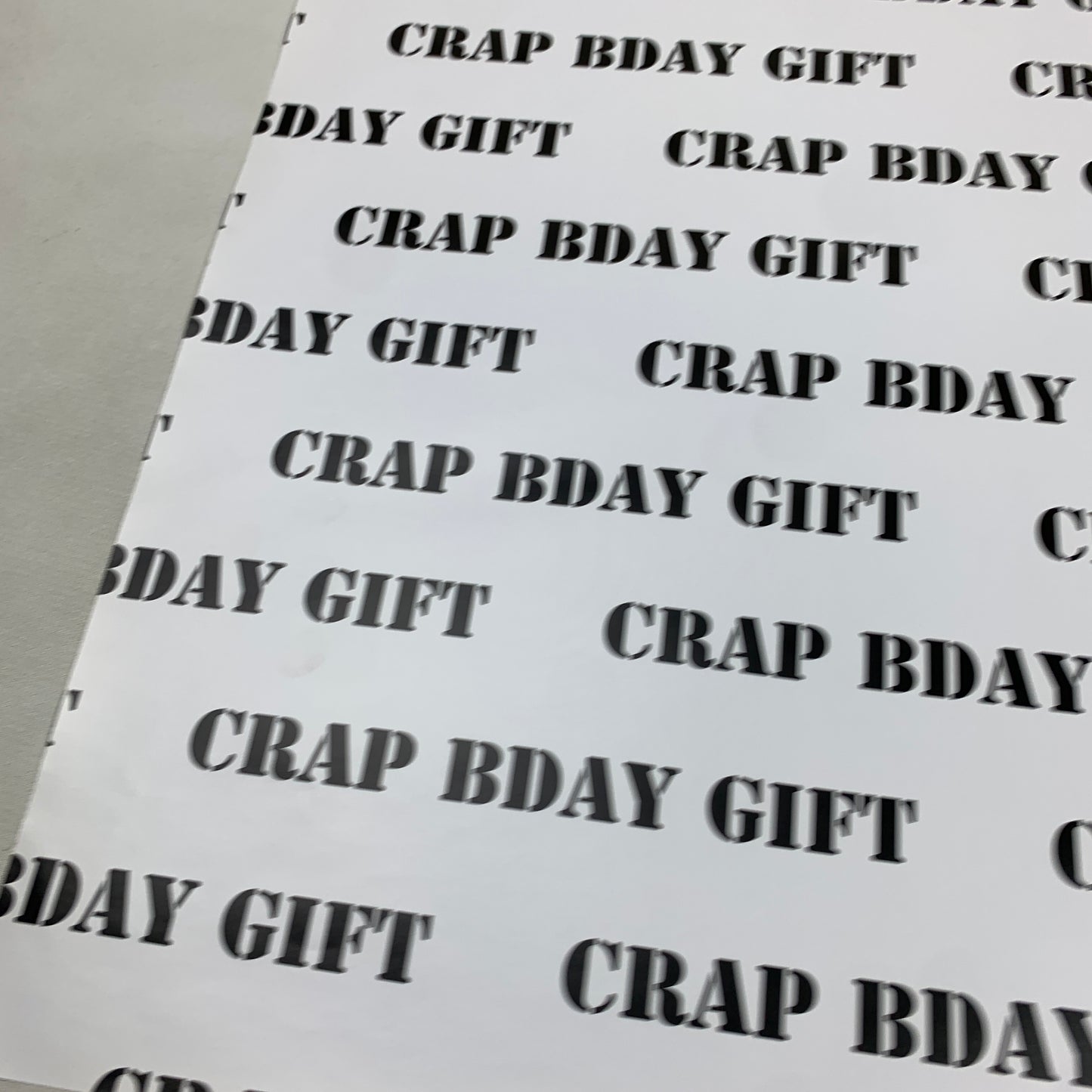 Crap Bday Gift Wrapping Paper (1 sheet)