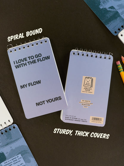 I Love To Go With The Flow. My Flow, Not Yours 3x5 Spiral Notebook by Blue Q – image 6