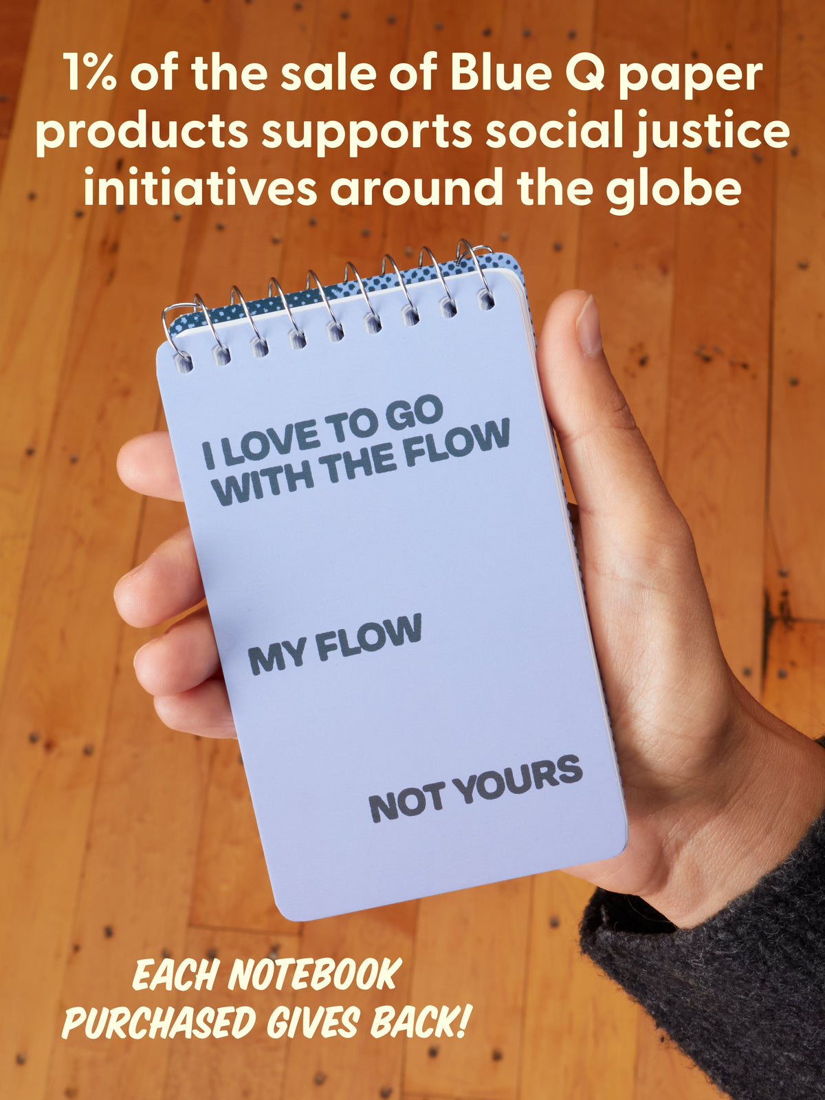 I Love To Go With The Flow. My Flow, Not Yours 3x5 Spiral Notebook by Blue Q – image 8
