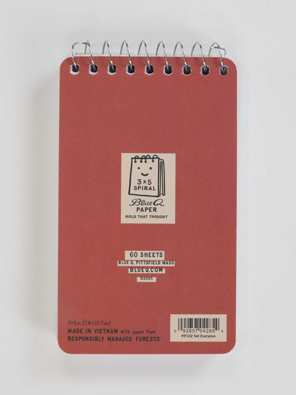 PP102 Just Between You And Me I'm Gonna Tell Everyone 3x5 Spiral Notebook
