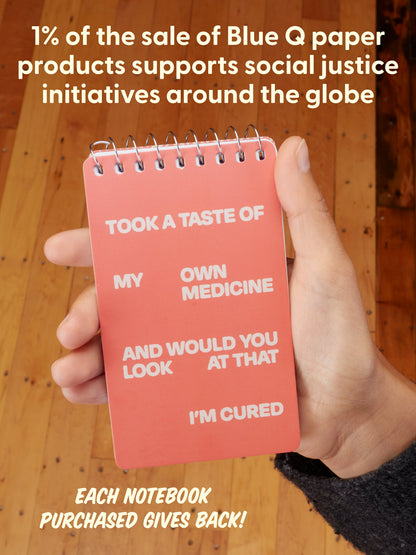Took A Taste Of My Own Medicine And Would You Look At That I'm Cured 3x5 Spiral Notebook by Blue Q – image 8