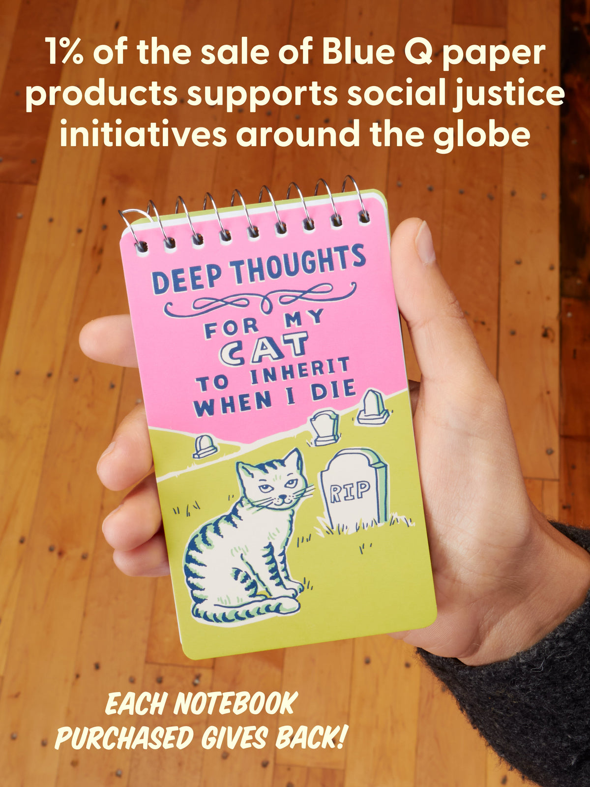 Deep Thoughts For My Cat To Inherit When I Die 3x5 Spiral Notebook by Blue Q – image 9