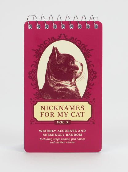 Nicknames For My Cat Vol. 5 3x5 Spiral Notebook by Blue Q
