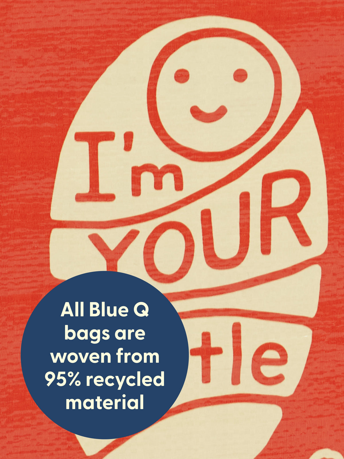 I'm Your Little Burrito Handy Tote by Blue Q – image 5