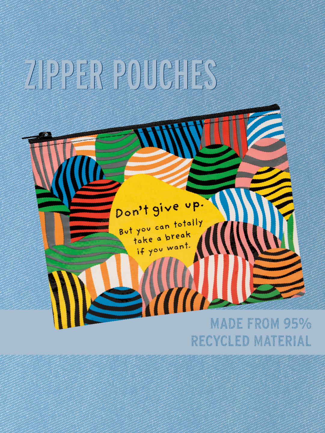 QA293 Don't Give Up Zipper Pouch - new!
