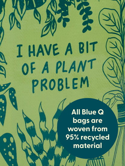 I Have A Bit Of A Plant Problem Shopper by Blue Q – image 6