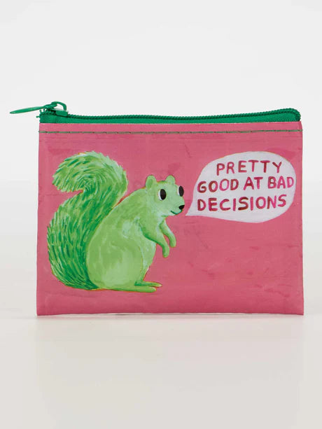 QA955 Pretty Good At Bad Decisions Coin Purse