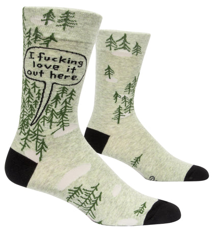 SW843 I Fucking Love It Out Here Men's Socks