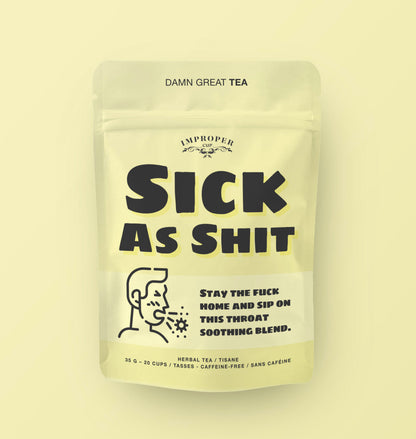 Sick As Shit Bag of Tea