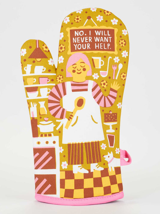 WW158 No. I Will Never Want Your Help. Oven Mitt