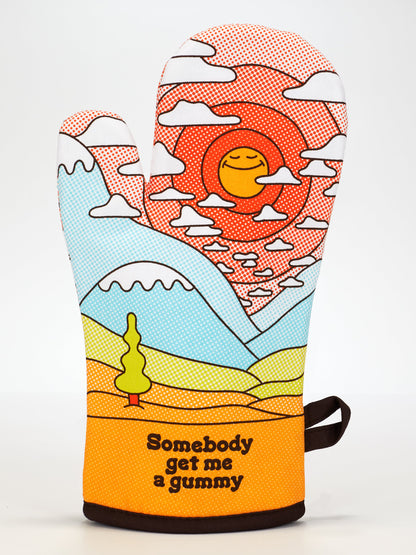 WW160 Somebody Get Me A Gummy Oven Mitt
