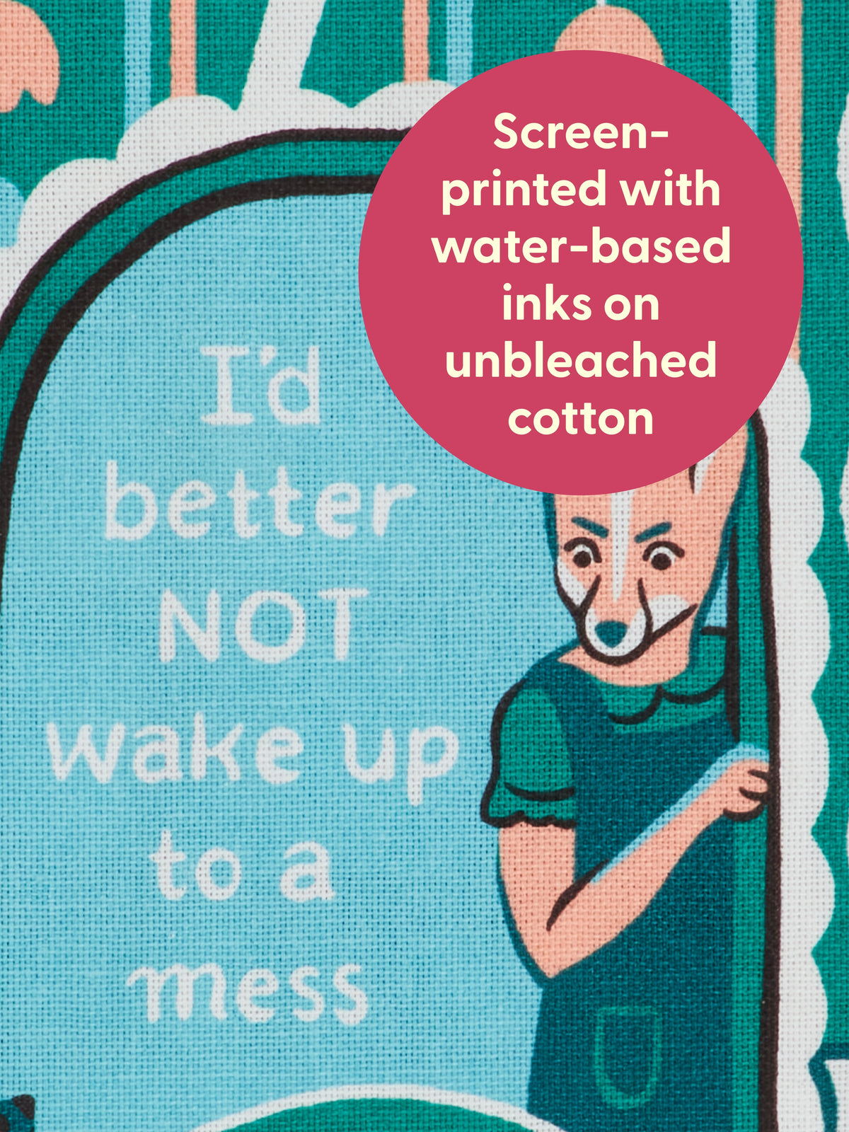 I'd Better Not Wake Up To A Mess Dish Towel by Blue Q – image 5
