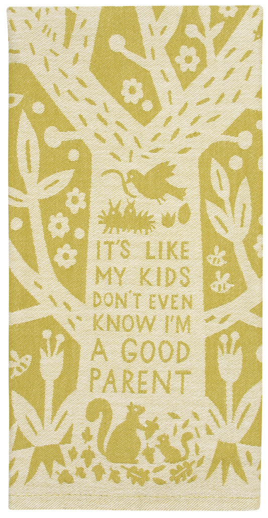 WW628 Kids Don't Even Know Dish Towel - new!