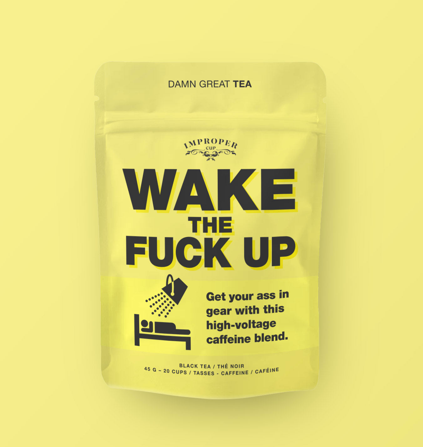 Wake the Fuck Up Bag of Tea