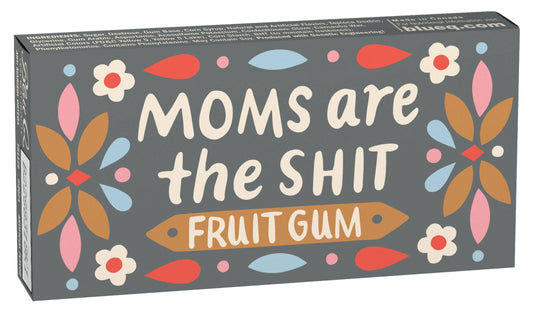 FS1126 Moms Are The Shit Gum